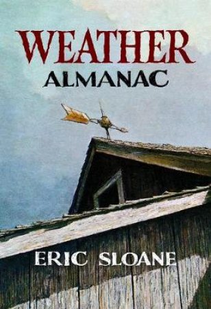 Weather Almanac by ERIC SLOANE