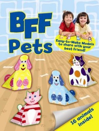 BFF -- Pets by MARY BETH CRYAN