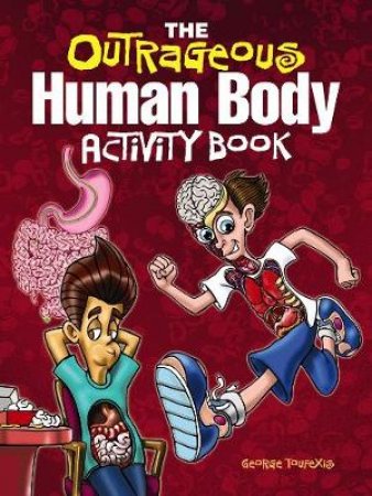 Outrageous Human Body Activity Book by GEORGE TOUFEXIS