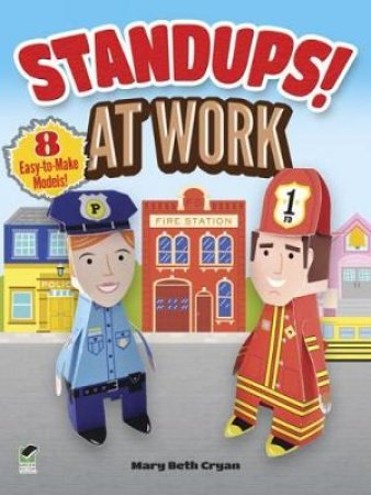 Standups! At Work by MARY BETH CRYAN