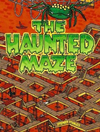 Haunted Maze by STEPHEN STANLEY