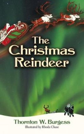 Christmas Reindeer by THORNTON W. BURGESS