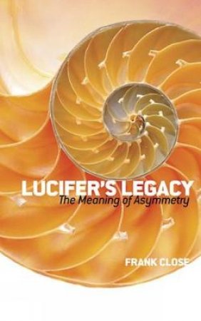 Lucifer's Legacy by Frank Close