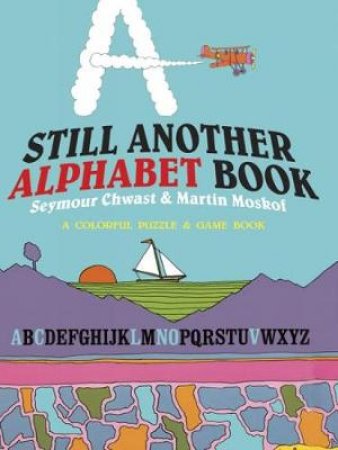 Still Another Alphabet Book by SEYMOUR CHWAST