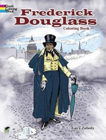 Frederick Douglass Coloring Book by GARY ZABOLY