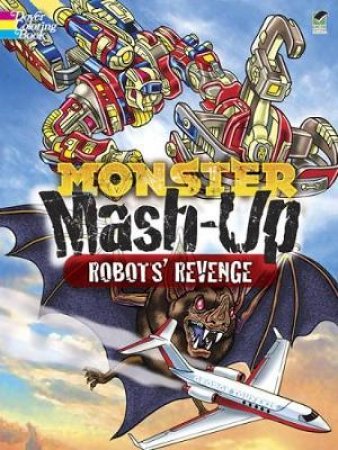 MONSTER MASH-UP--Robots' Revenge by GEORGE TOUFEXIS