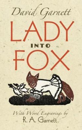 Lady into Fox by DAVID GARNETT