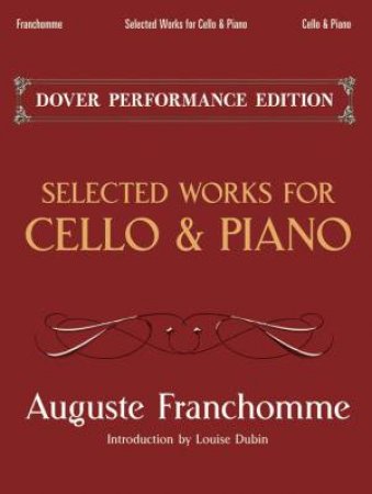 Selected Works For Cello and Piano by Auguste Franchomme