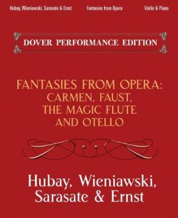 Fantasies from Opera for Violin and Piano by HENRYK WIENIAWSKI