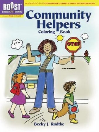 BOOST Community Helpers Coloring Book by BECKY J. RADTKE