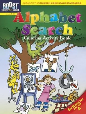 BOOST Alphabet Search Coloring Activity Book by LARRY DASTE