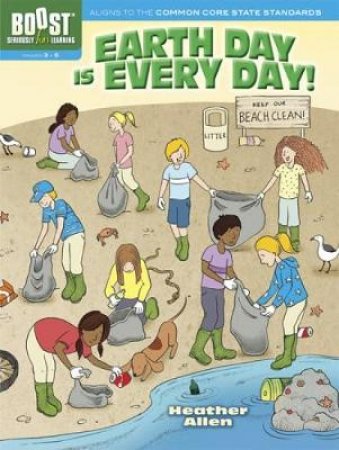 BOOST Earth Day Is Every Day! Activity Book by HEATHER ALLEN