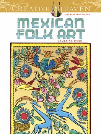 Mexican Folk Art Adult Coloring Book by Marty Noble