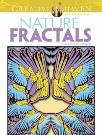 Creative Haven Nature Fractals Coloring Book by MARY AGREDO