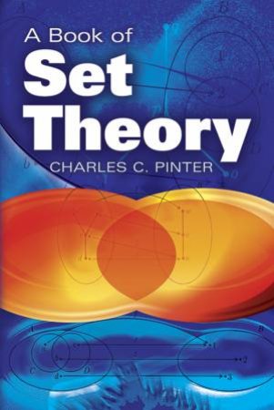 Book of Set Theory by CHARLES C PINTER