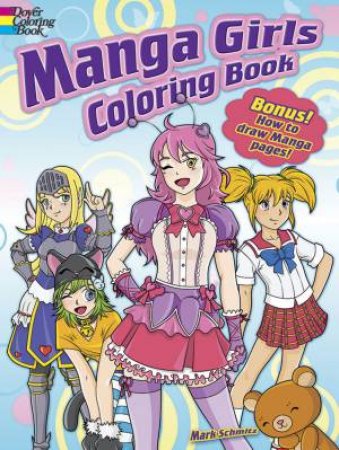 Manga Girls Coloring Book by MARK SCHMITZ