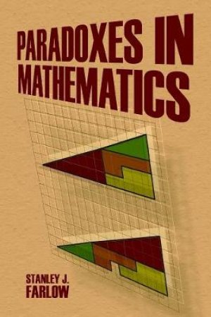 Paradoxes in Mathematics by STANLEY J FARLOW