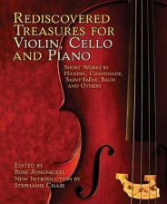 Rediscovered Treasures for Violin Cello and Piano