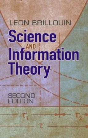 Science and Information Theory by LEON BRILLOUIN