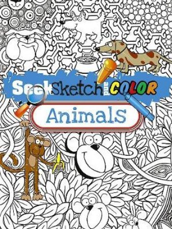 Seek, Sketch and Color -- Animals by SUSAN SHAW-RUSSELL