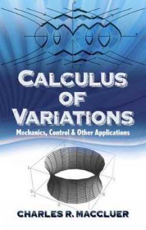 Calculus of Variations by CHARLES R. MACCLUER