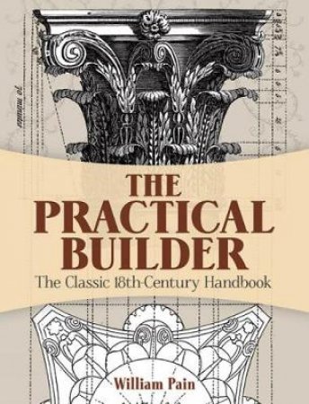 Practical Builder by WILLIAM PAIN