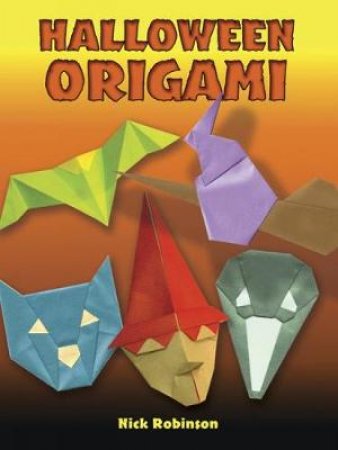 Halloween Origami by NICK ROBINSON