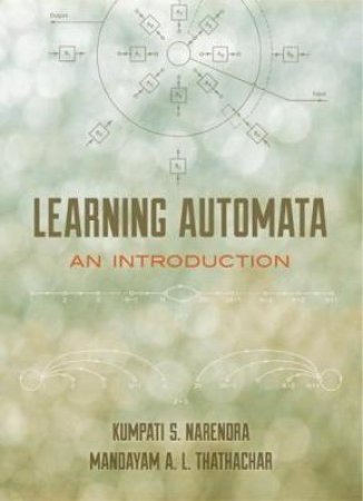 Learning Automata by KUMPATI S. NARENDRA