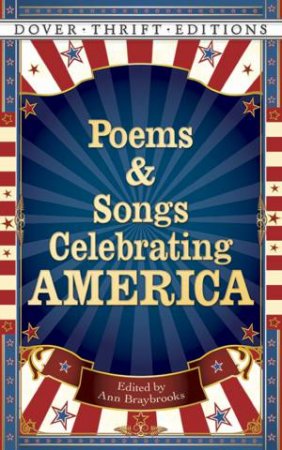 Poems And Songs Celebrating America by Ann Braybrooks