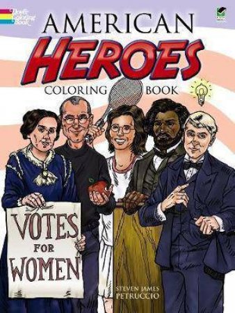 American Heroes Coloring Book by STEVEN JAMES PETRUCCIO