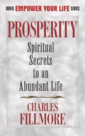 Prosperity by CHARLES FILLMORE