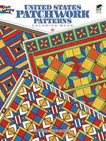 United States Patchwork Patterns Coloring Book by Carol Schmidt