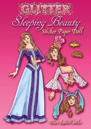 Glitter Sleeping Beauty Sticker Paper Doll by EILEEN RUDISILL MILLER