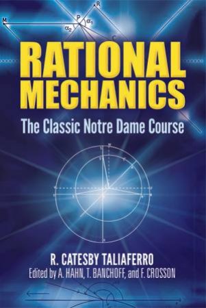 Rational Mechanics by R. CATESBY TALIAFERRO