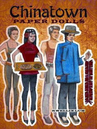 Chinatown Paper Dolls by KWEI-LIN LUM