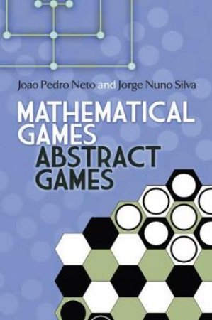 Mathematical Games, Abstract Games by JOAO P NETO