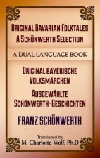 Original Bavarian Folktales A Schonwerth Selection