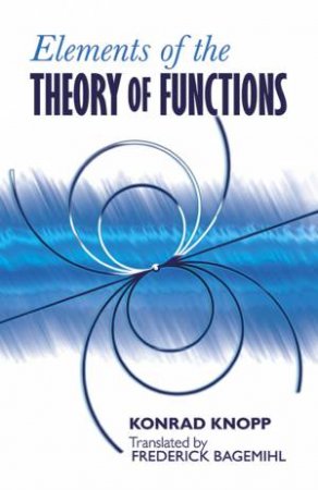 Elements of the Theory of Functions by KONRAD KNOPP