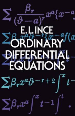 Ordinary Differential Equations by EDWARD L. INCE