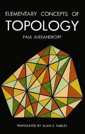 Elementary Concepts of Topology by PAUL ALEXANDROFF