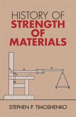 History of Strength of Materials by STEPHEN P. TIMOSHENKO