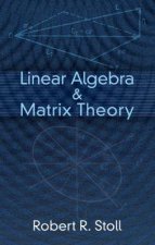 Linear Algebra and Matrix Theory