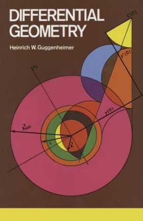 Differential Geometry by HEINRICH W. GUGGENHEIMER