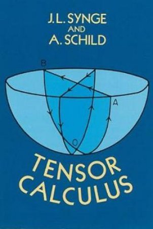 Tensor Calculus by J. L. SYNGE