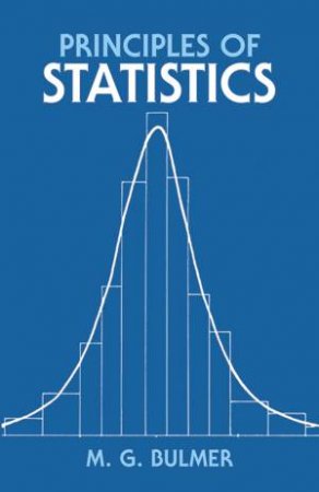 Principles of Statistics by M. G. BULMER