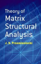 Theory of Matrix Structural Analysis