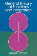 General Theory of Functions and Integration