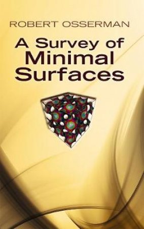 Survey of Minimal Surfaces by ROBERT OSSERMAN