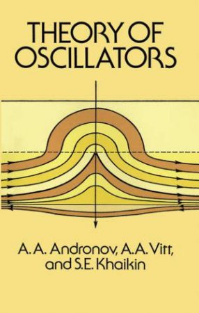 Theory of Oscillators by A. A. ANDRONOV