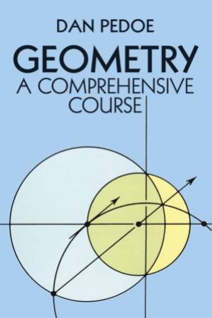 Geometry: A Comprehensive Course by DAN PEDOE